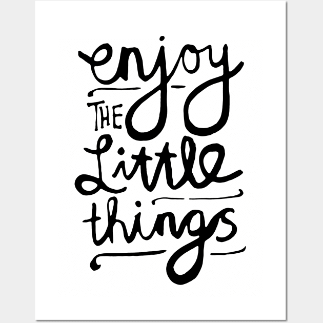 Enjoy The Little Things Wall Art by the love shop